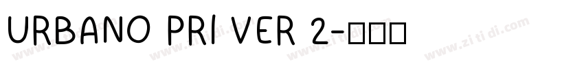 URBANO PRI VER 2字体转换